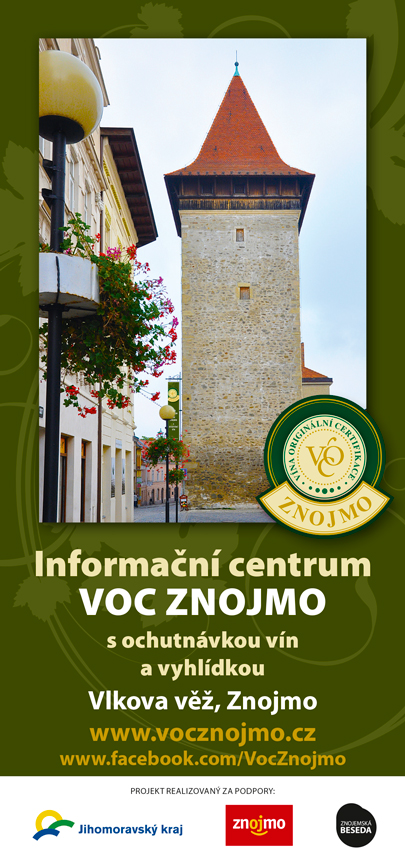 Informační centrum VOC ZNOJMO s ochutnávkou vín a vyhlídkou